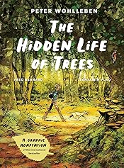 The Hidden Life of Trees: A Graphic Adaptation