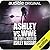 Ashley vs WWE: The Story of...