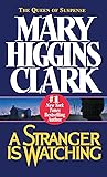 A Stranger Is Watching by Mary Higgins Clark