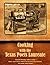 Cooking with the Texas Poet...
