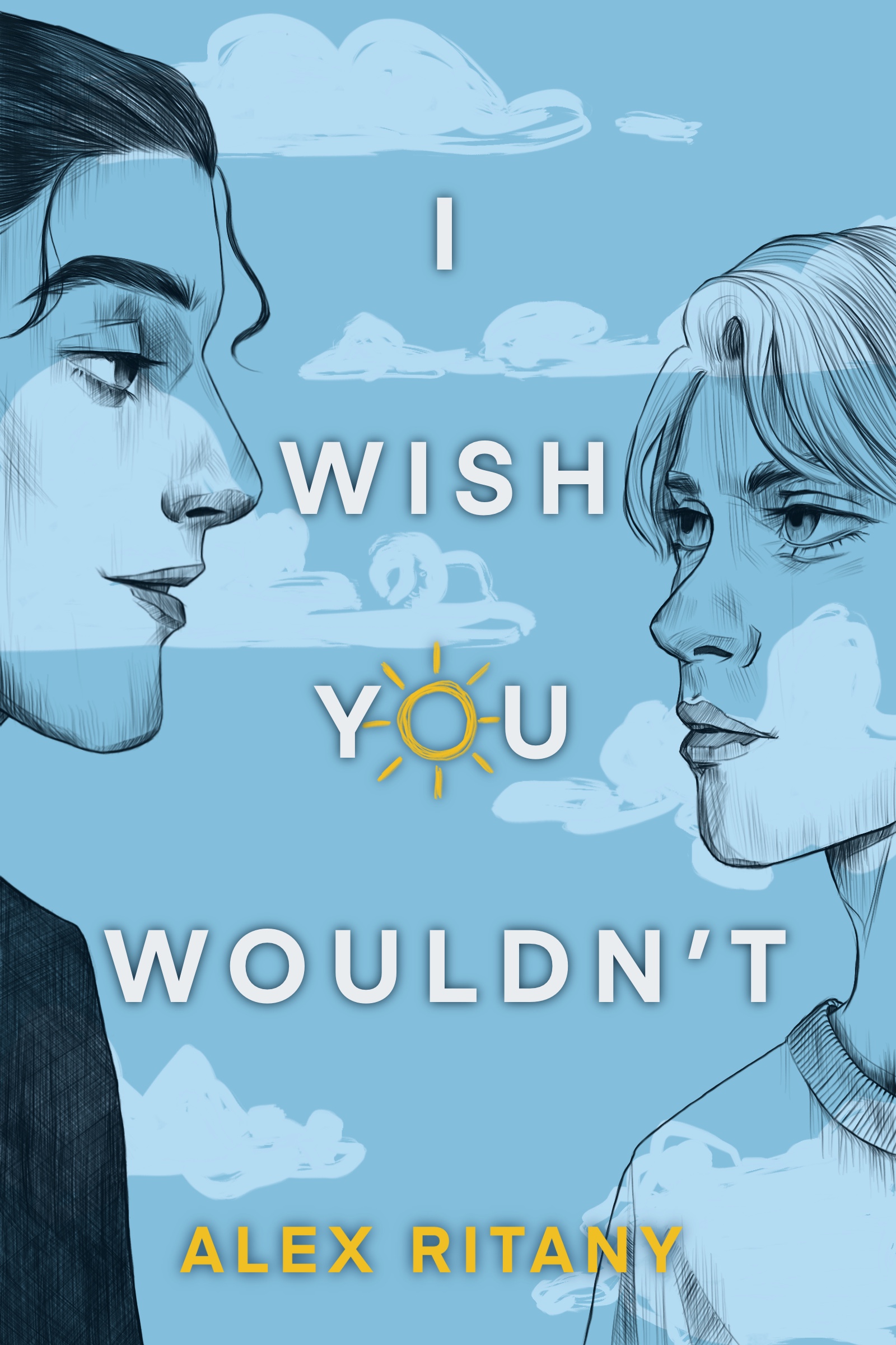 I Wish You Wouldn't