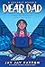 Dear Dad: Growing Up with a...