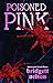Poisoned Pink