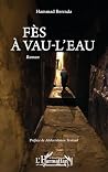 Fès à vau-l'eau (...