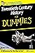 Twentieth Century History for Dummies