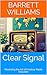 Clear Signal: Mastering the...