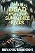 Way DEAD Upon the Suwannee River by Bryan E. Robinson