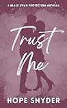 Trust Me: A Black Swan Protection Novella