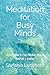 Meditation for Busy Minds: ...