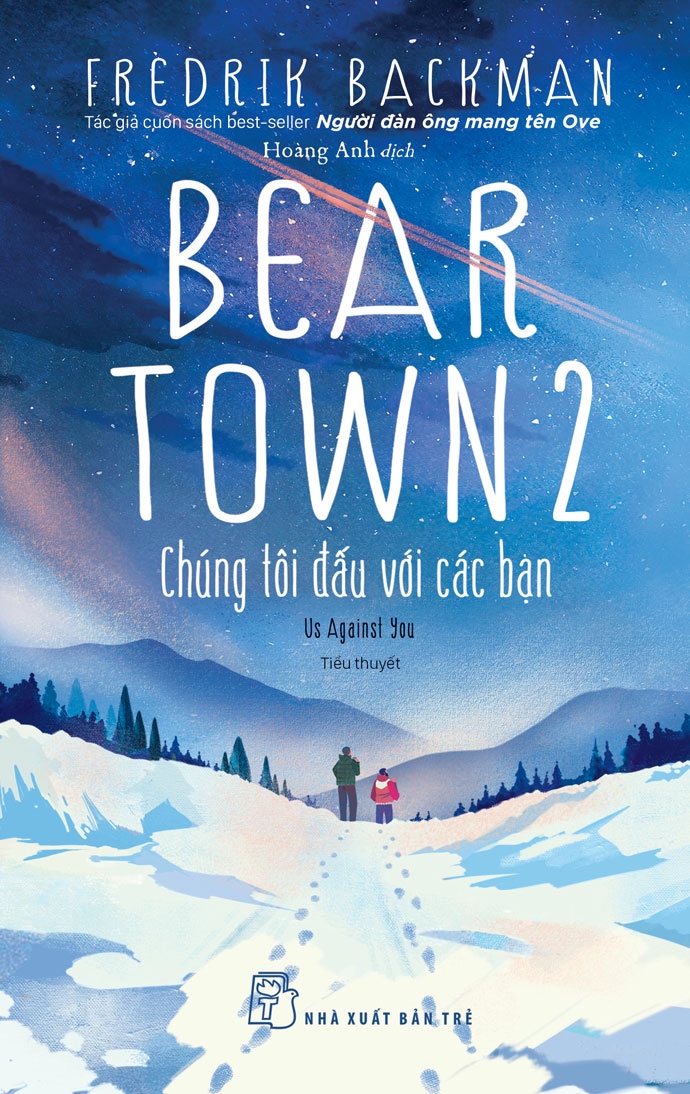 Beartown 2 - Chúng tôi đấu với các bạn (Beartown, #2)