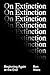 On Extinction: Beginning Again At The End
