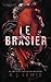 Le Brasier (L’Étincelle) (French Edition)