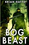 Bog Beast Bog Beast