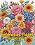 hermosas flores by Max Ward