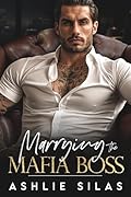 Marrying the Mafia Boss (Merciless Mafia Millionaires)
