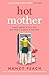 Hot Mother by Nancy Peach
