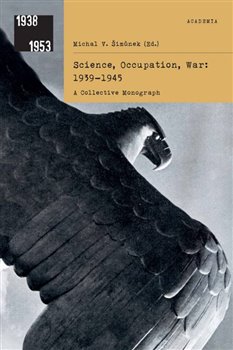 Science, Occupation, War: 1939-1945