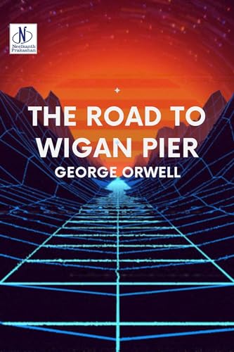 The Road to Wigan Pier