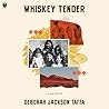 Whiskey Tender: A...