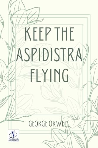 Keep the Aspidistra flying