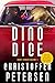 Dino Dice Volume 1 (Six-sided stories) by Christoffer Petersen