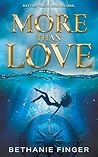 More Than Love by Bethanie Finger