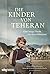 Die Kinder von Teheran by Mikhal Dekel