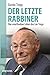 Der letzte Rabbiner by Gunda Trepp