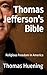 Thomas Jefferson's Bible by Thomas Huening