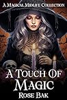 A Touch of Magic ...