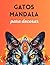 Gatos mandala para decorar y reducir la ansiedad by Catherine Woods