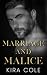 Marriage and Malice (Mobster's Obsession)