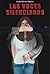 Las voces silenciadas (Spanish Edition)