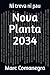 Nova Planta 2034: Ni treva ni pau