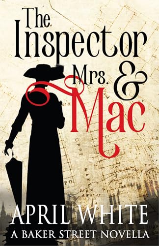 The Inspector and Mrs. Mac (Baker Street Series)