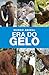 Mundo Animal - Era do Gelo by Camelot Editora