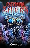 Catching Spiders (The God Cycle, #2.5)
