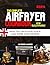 THE COMPLETE AIRFRYER COOKB...