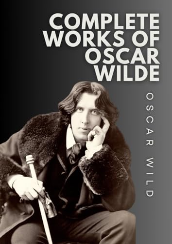 Complete Works of Oscar Wilde