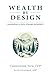 Wealth By Design by Christopher Tuck