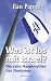 Was ist los mit Israel?: Die zehn Hauptmythen des Zionismus (German Edition)