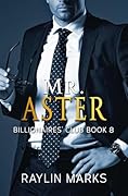 Mr. Aster: Billionaires Club Book 8 (Billionaires' Club Series)