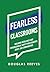 Fearless Classrooms: Buildi...