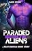 Paraded before the Aliens (...