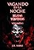 Vagando en la Noche: Relato...
