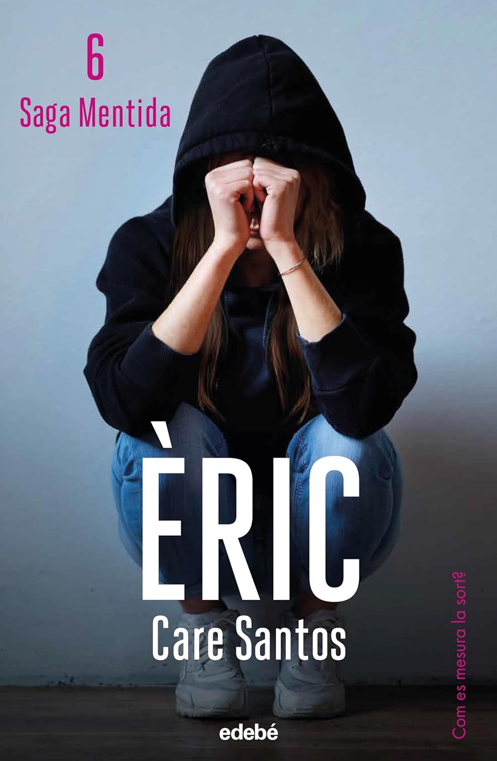 Èric (Saga Mentida, #6)