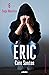 Éric (Saga Mentira, #6)