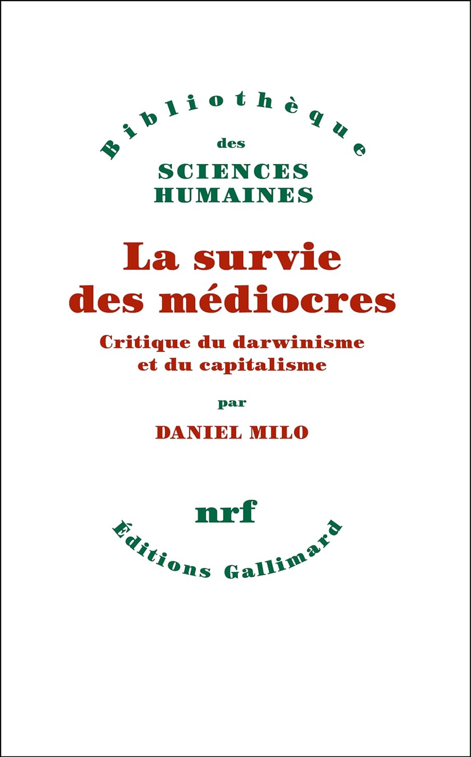 La survie des médiocres. Critique du darwinisme et du capitalisme (French Edition)