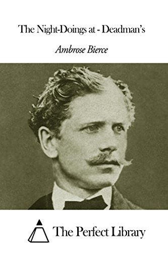 The Night-Doings at - Deadman's (Kindle Edition)