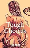 Tough Choices: Fates Intertwined